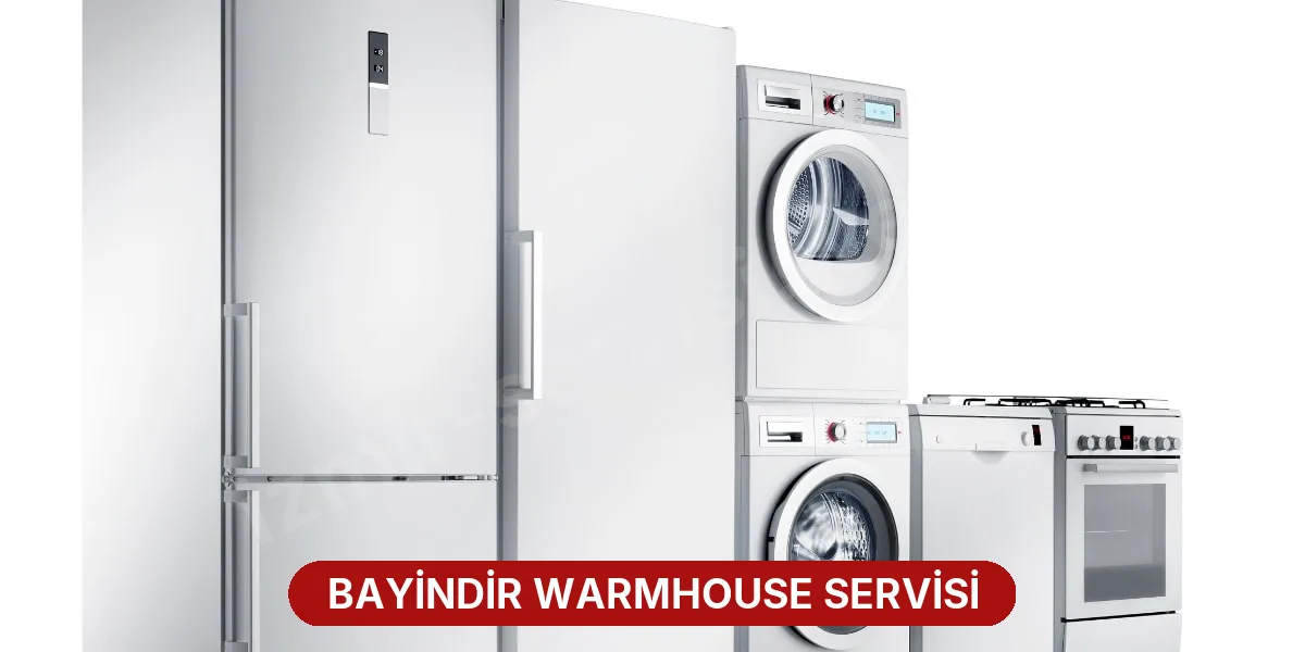 Bayindir Warmhouse Servisi