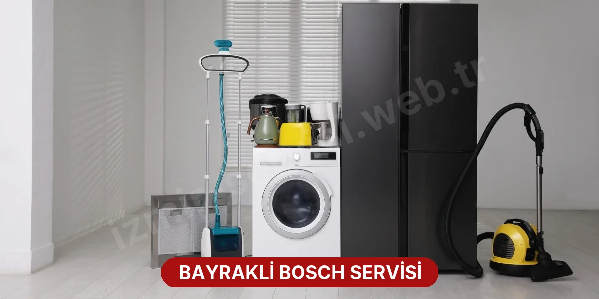 Bayrakli Bosch Servisi