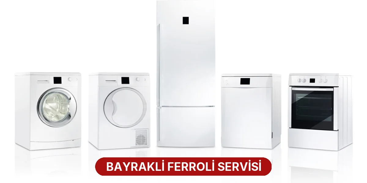 Bayrakli Ferroli Servisi