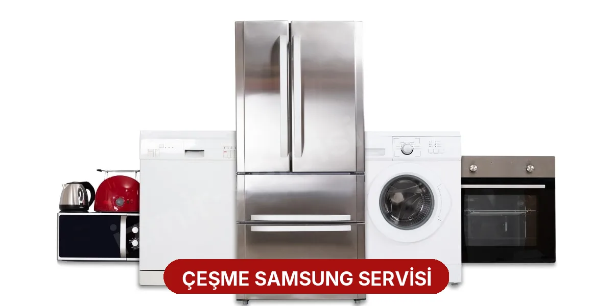 Çeşme Samsung Servisi