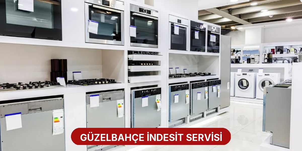 Güzelbahçe İndesit Servisi