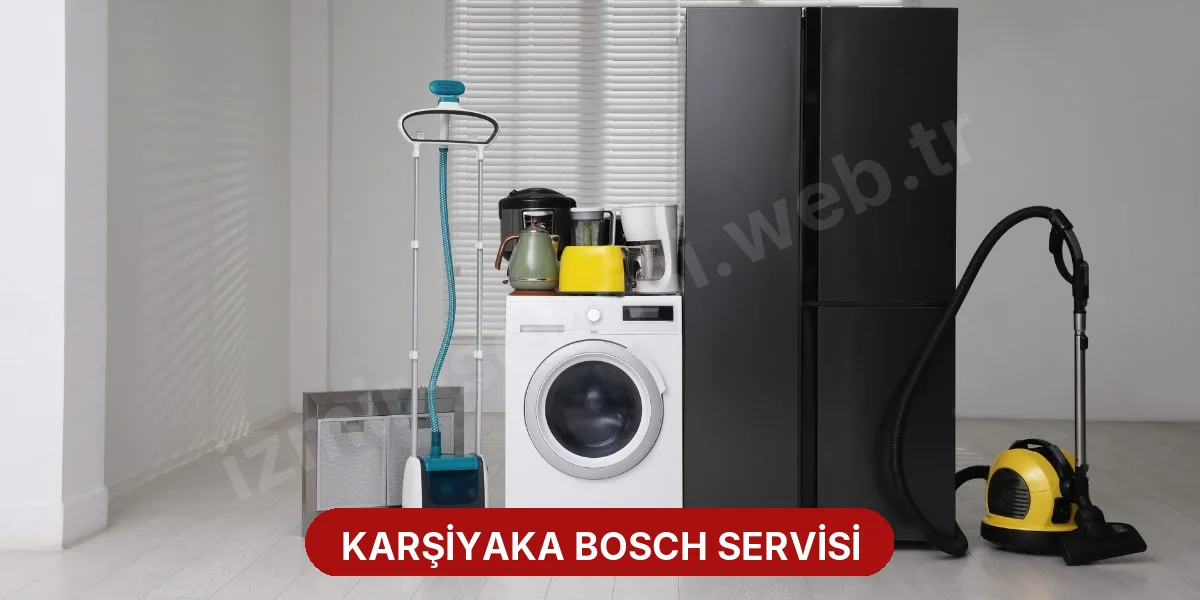 Karşiyaka Bosch Servisi