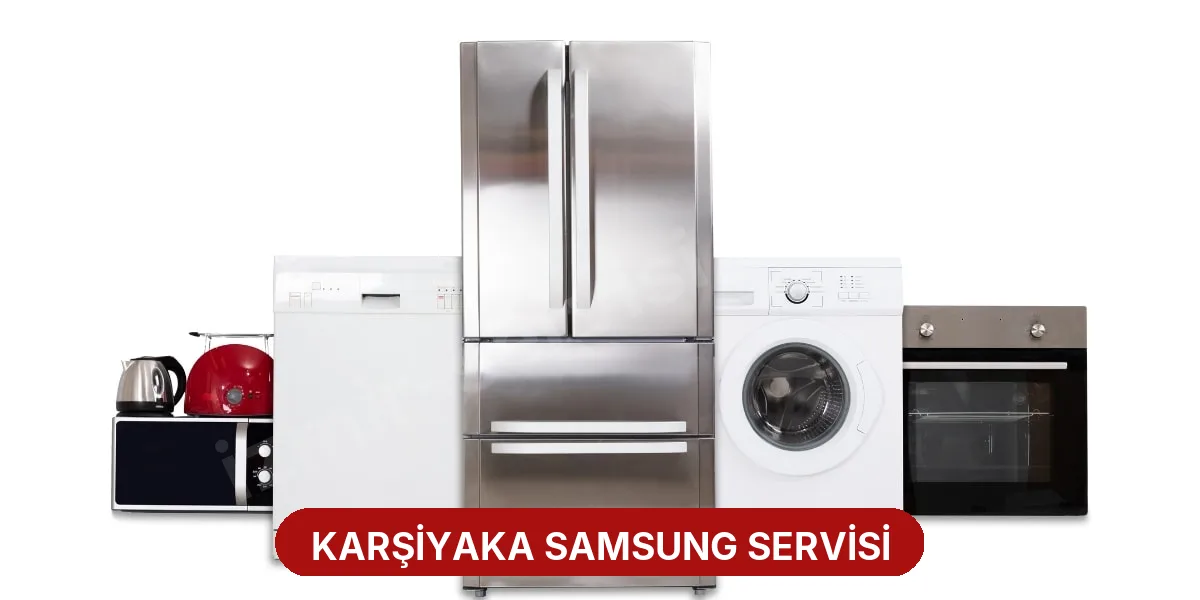 Karşiyaka Samsung Servisi