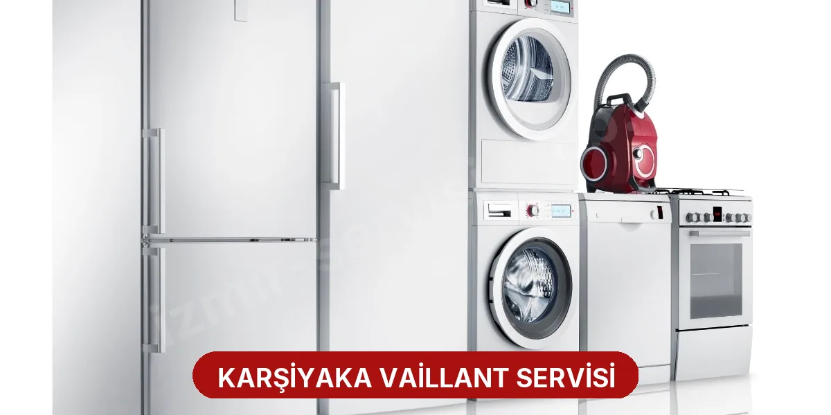 Karşiyaka Vaillant Servisi